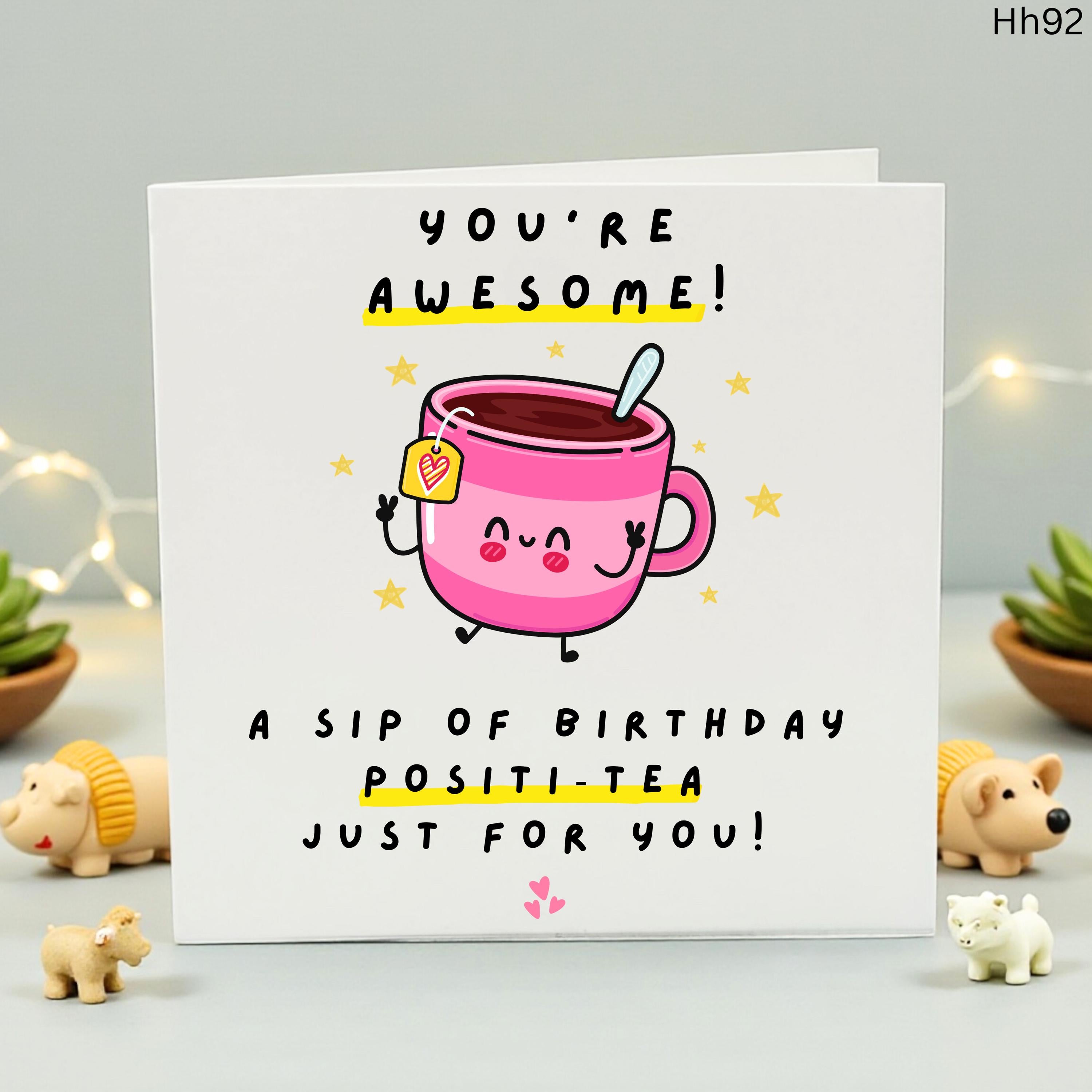 Cute Tea Birthday Card - Posititea Pun Card for Her - You're Awesome Birthday Greeting - Tea Lover Gift - Positive Vibes Birthday Card