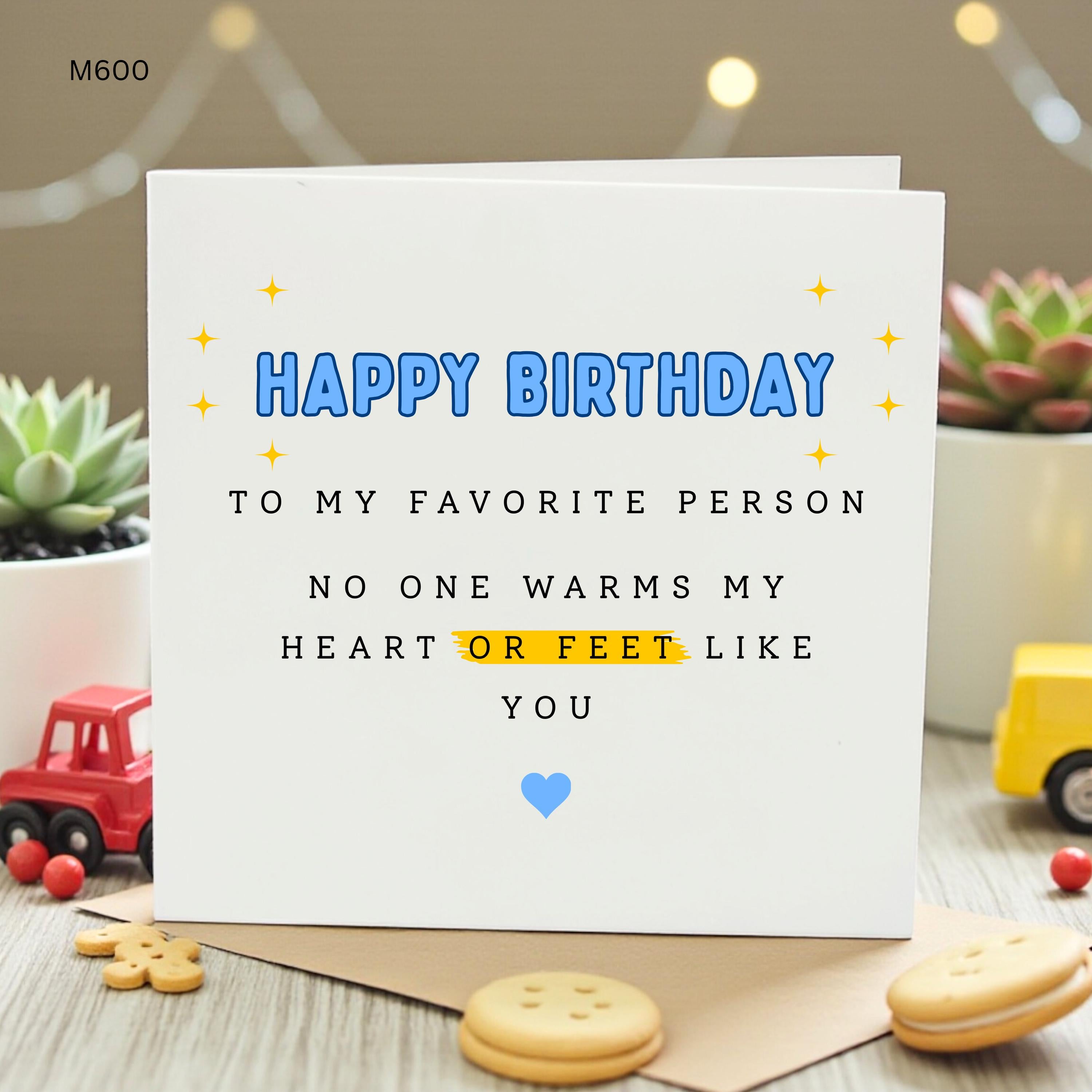 Happy Birthday to My Favorite Person Card, Funny No One Warms My Heart or Feet Like You Greeting Card, Cute Humorous Gift for Husband