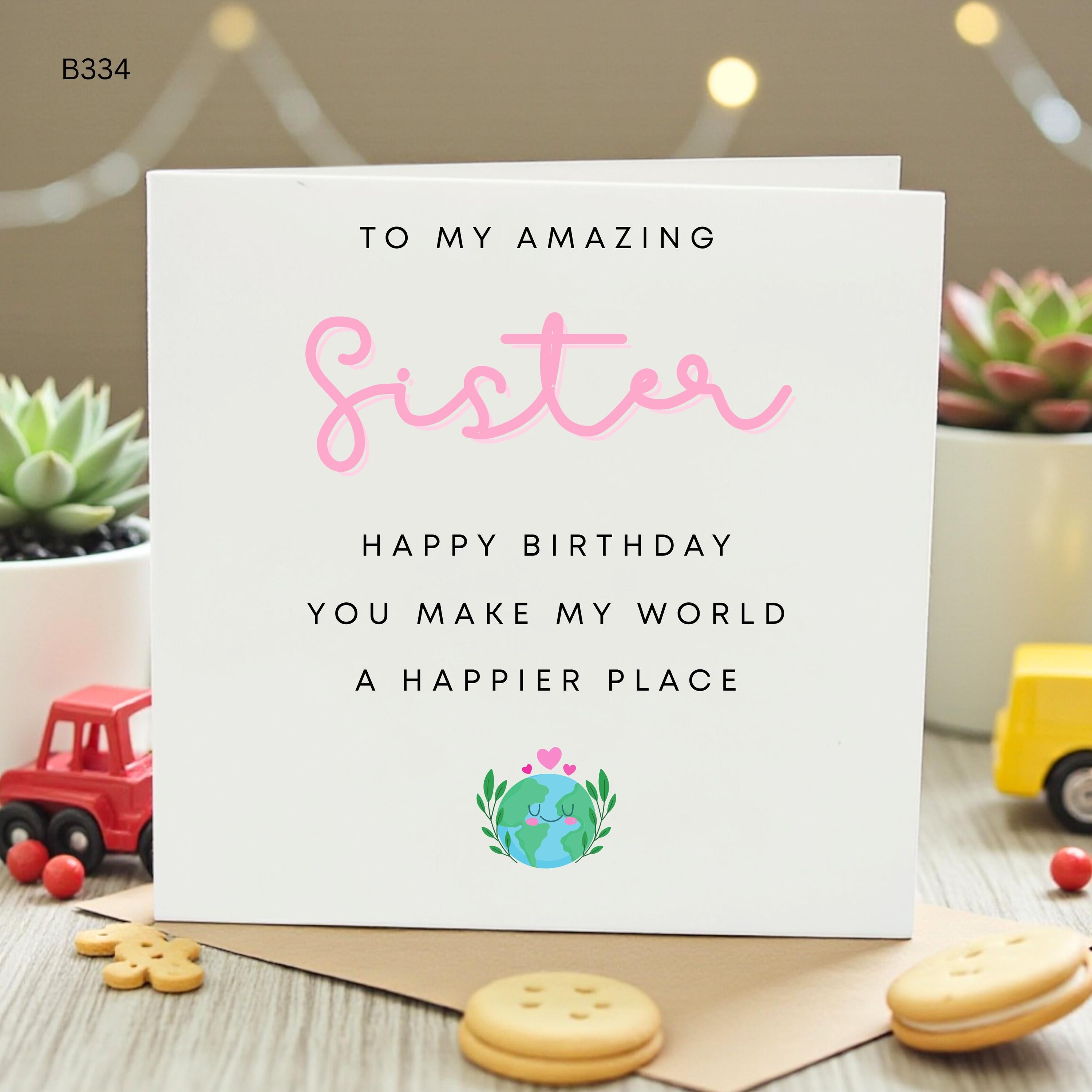 To My Amazing Sister Birthday Card, You Make My World A Happier Place Cute Greeting Card for Her, Special Birthday Gift for Sister