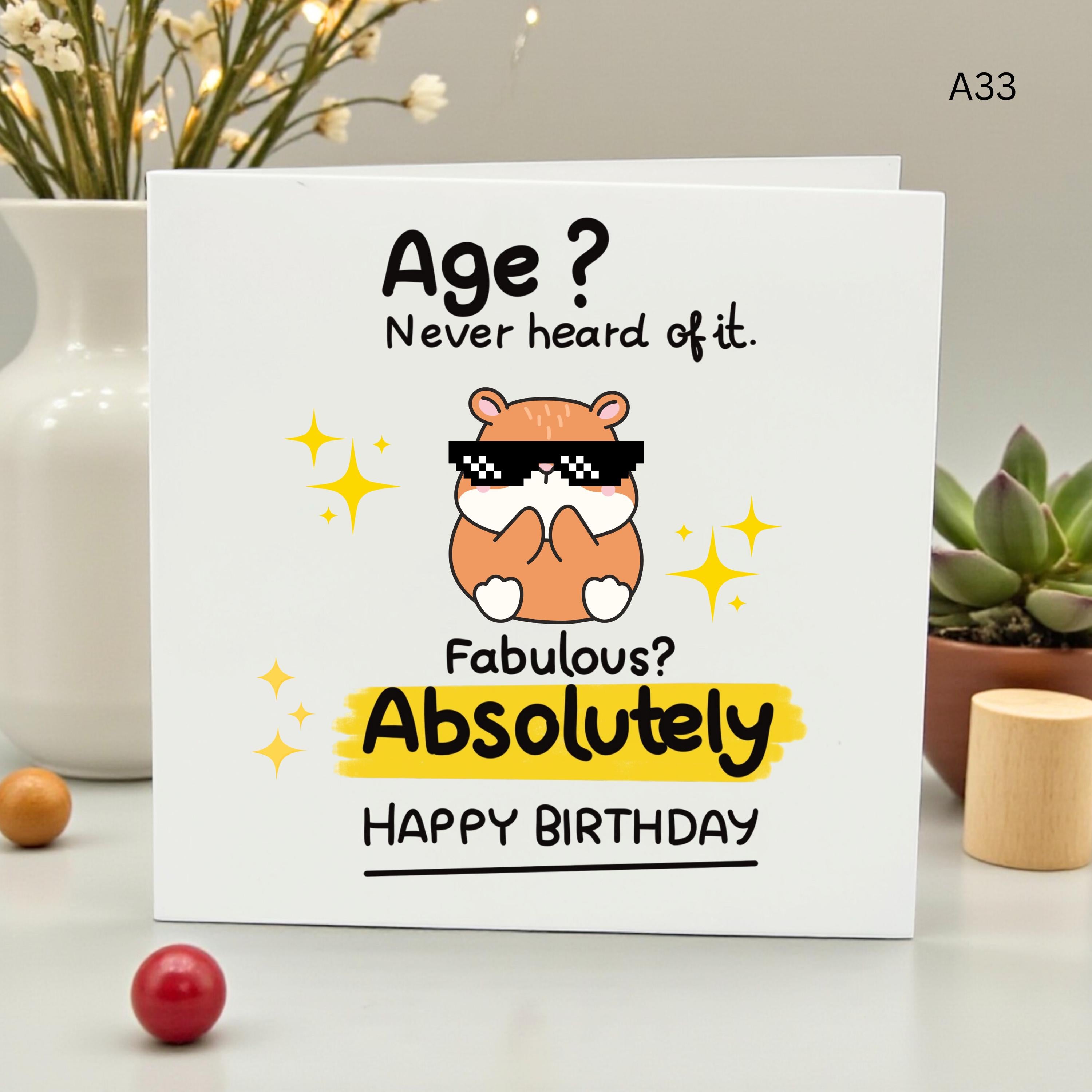 Funny Birthday Card for Friend, Cute Hamster Birthday Card, Fabulous Birthday Gift for Her, Sassy Card for Sister, Age Joke Card,