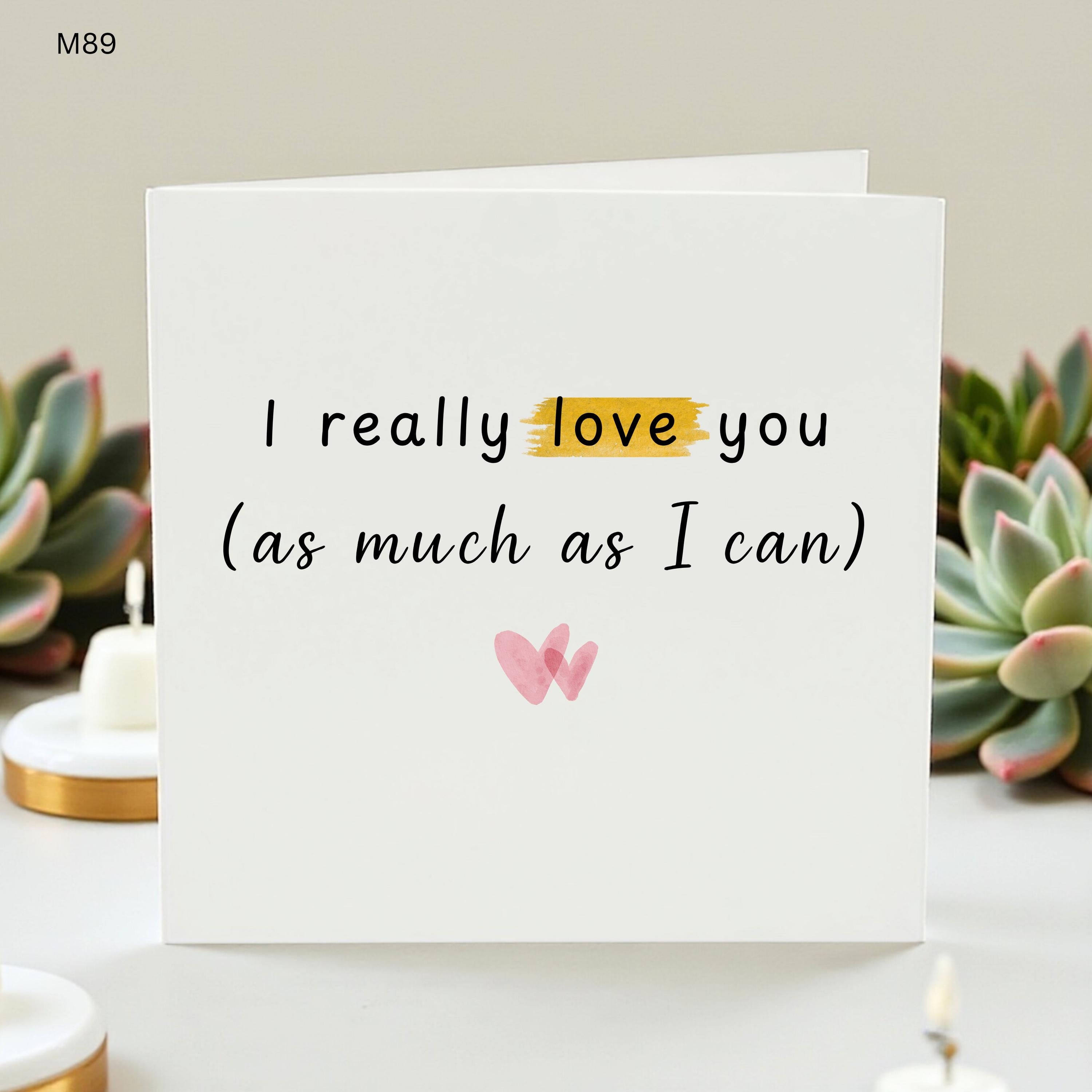 Funny I Really Love You Card, Cute Romantic Love Card For Boyfriend Girlfriend Husband Wife, Anniversary Card