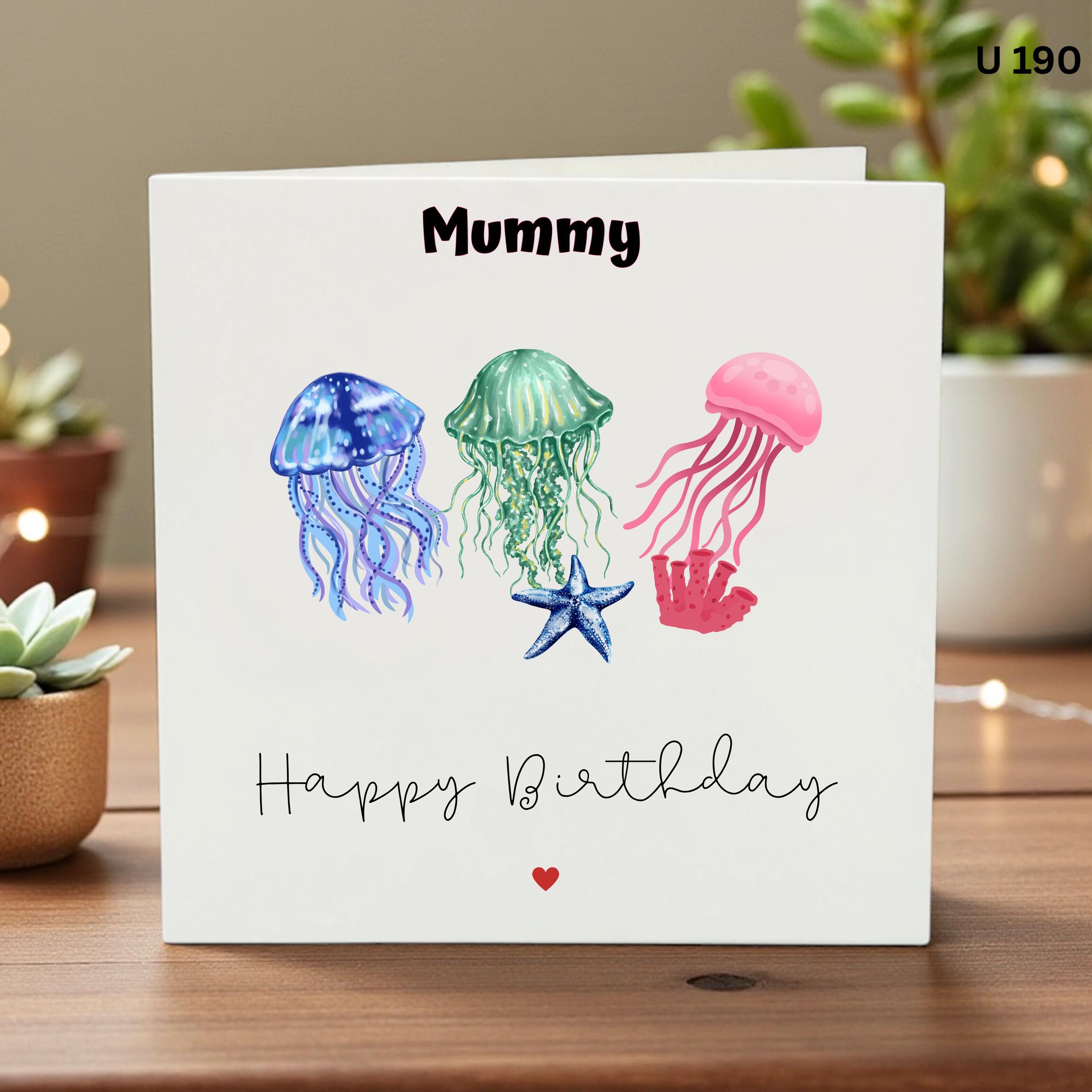 Personalised Mummy Birthday Card, Cute Jellyfish Birthday Card for Mum, Ocean Sea Life Mum Card, Under The Sea Birthday Card