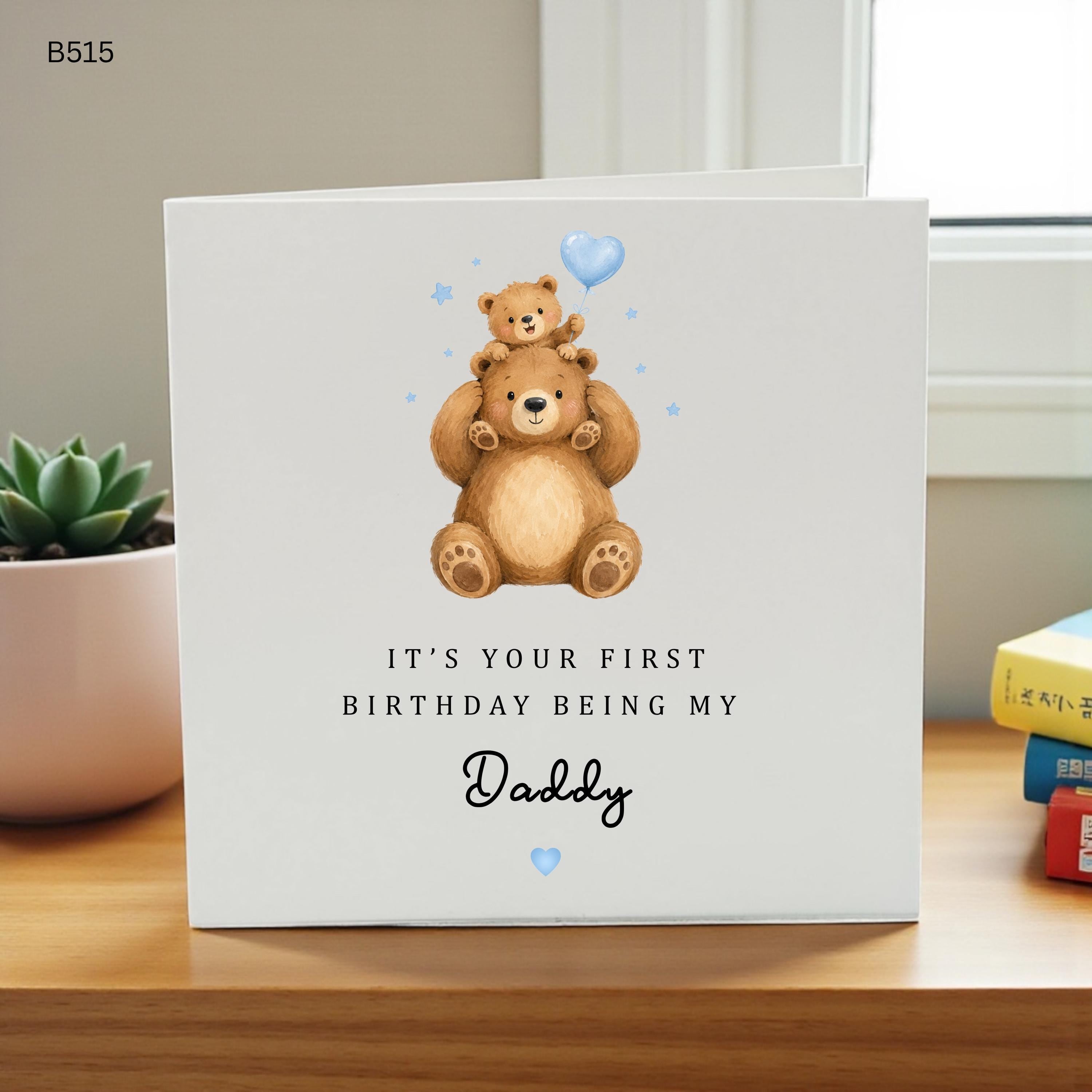 Daddy Birthday Card From Baby, First Birthday Being My Daddy Card, Cute Teddy Bear Birthday Card for Dad, New Dad Keepsake Card