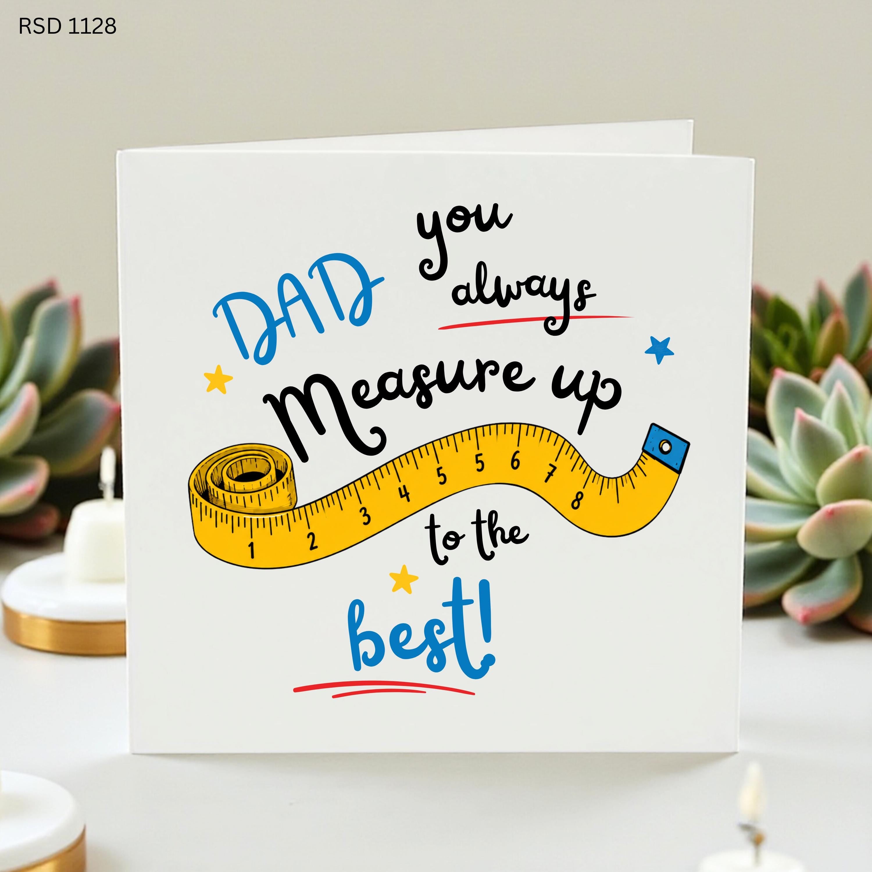 Dad Father’s Day Card, You Always Measure Up To The Best, Tape Measure Dad Card, Personalised Dad Birthday Card, Handyman Dad Gift