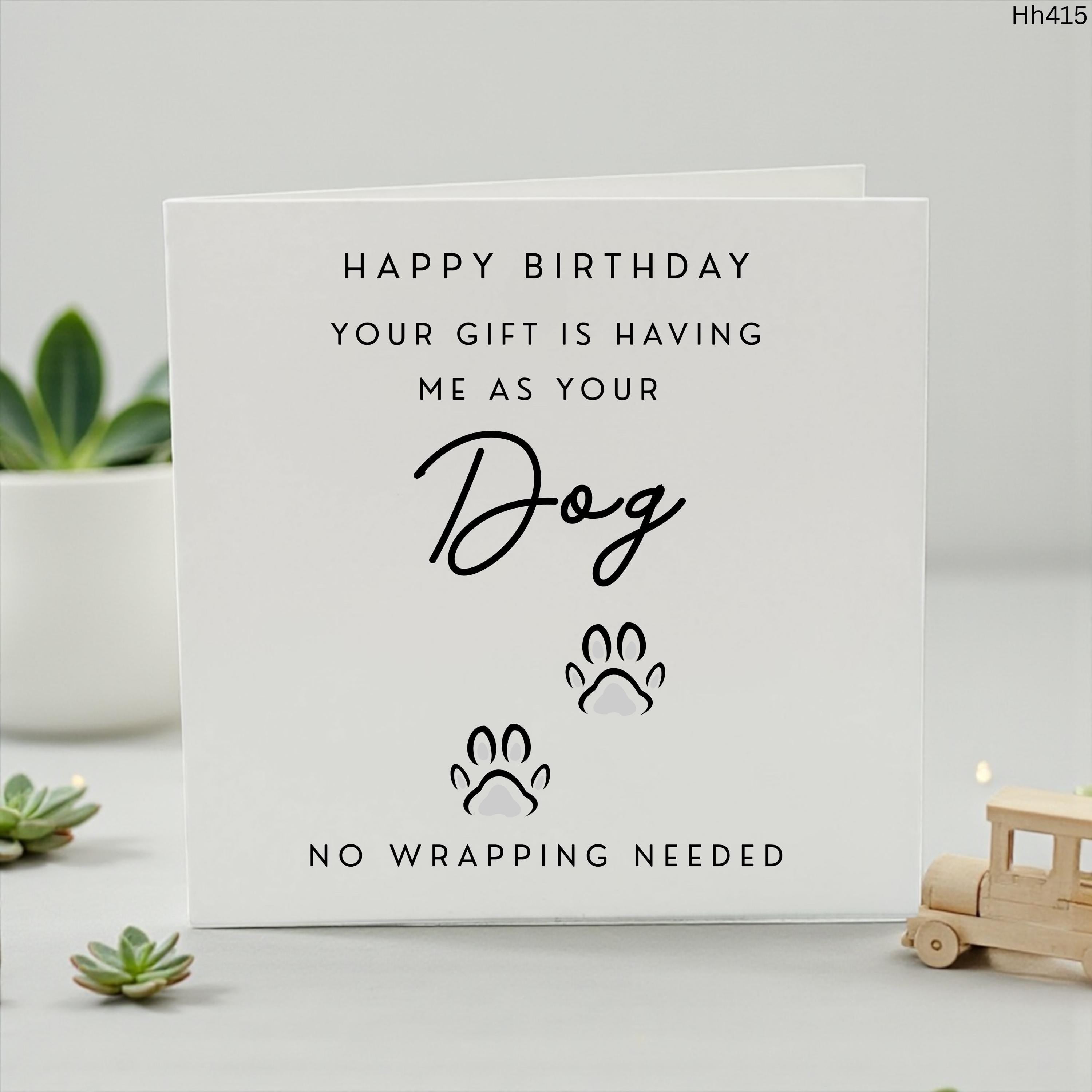 Funny Birthday Card From The Dog Cute Pet Owner Birthday Card Dog Mum Dog Dad Card Paw Print Card No Wrapping Needed Card for Him Her