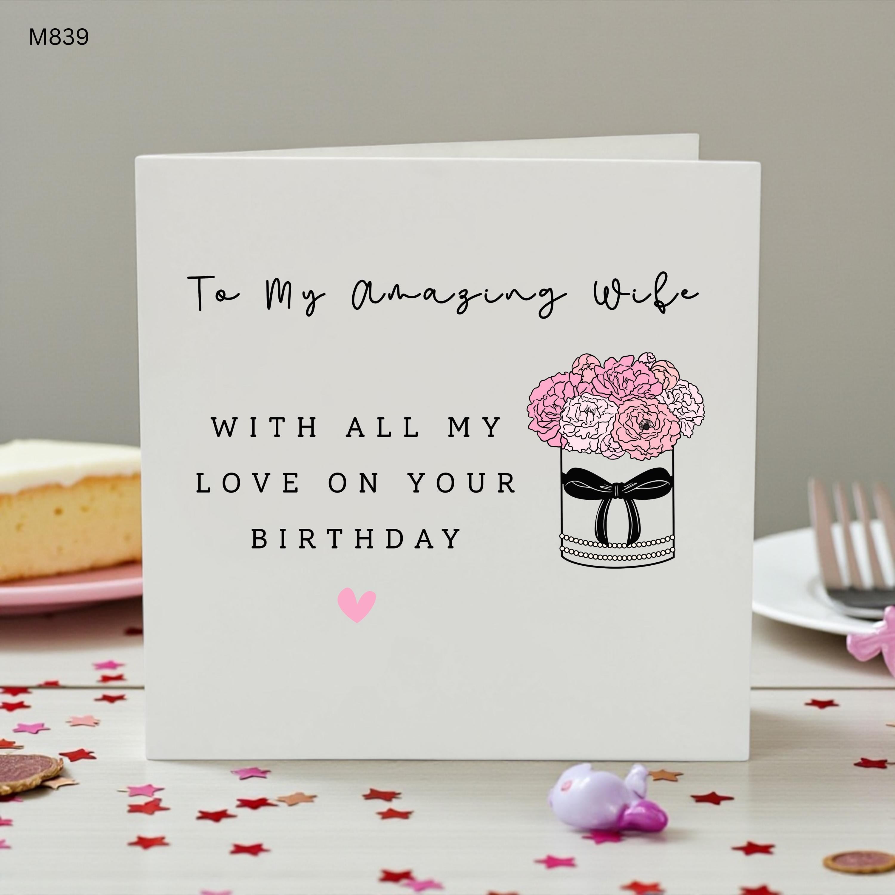 Birthday Card for Wife, To My Amazing Wife Birthday Card, Romantic Wife Birthday Card, Love Birthday Card for Her, Wife Gift